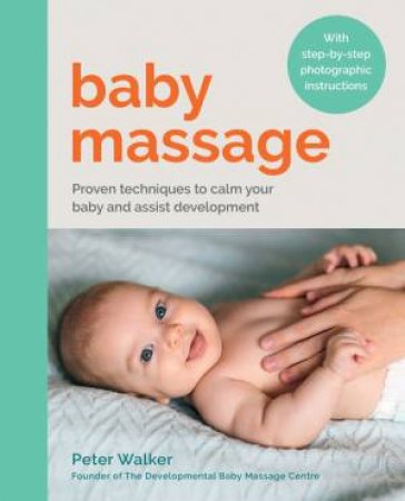 Baby Massage by Peter Walker