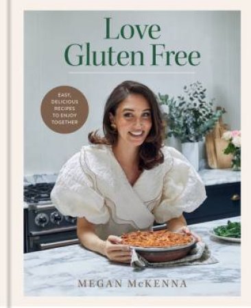 Love Gluten Free by Megan McKenna