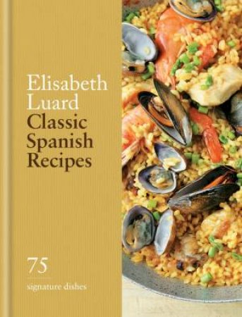 Classic Spanish Recipes by Elisabeth Luard