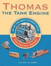 Thomas The Tank Engine 25 Of The Best Stories From The Railway Series