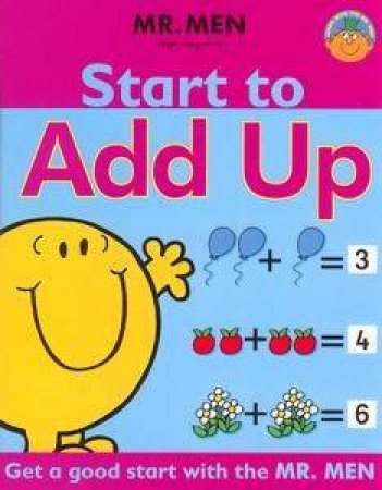 Start To Add Up: Mr Men Learning by Roger Hargreaves