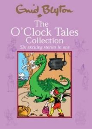 The O'Clock Tales Collection by Enid Blyton