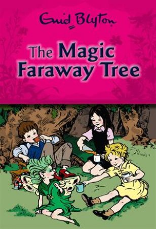 The Magic Faraway Tree by Enid Blyton