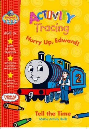 Thomas Learning: Maths Activity Book: Hurry Up, Edward! by Various