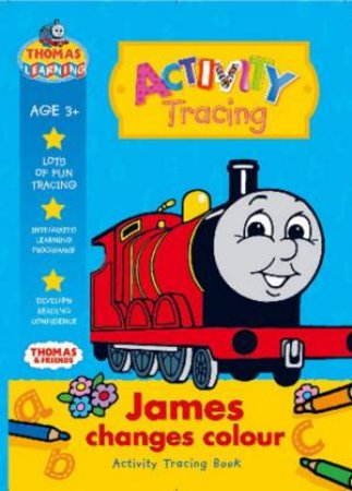 Thomas Learning: Reading Activity Book: James Changes Colour by Various