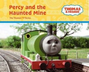 Thomas And Friends: Percy And The Haunted Mine by Rev W Awdry