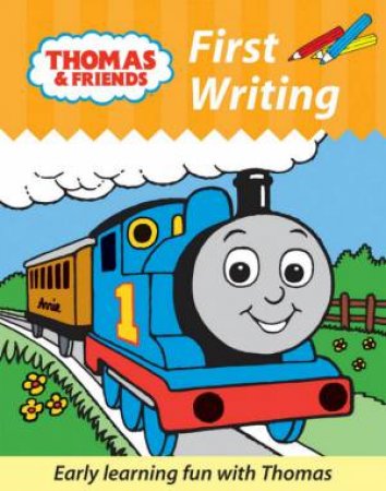 Thomas and Friends: First Writing by Various