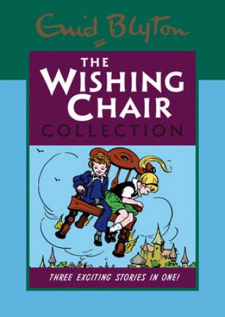 The Wishing Chair Collection by Enid Blyton