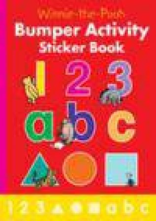 Winnie-The-Pooh: Bumper Activity Sticker Book by Various