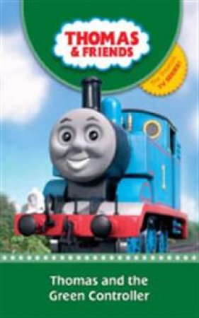 Thomas And Friends: Thomas And The Green Controller by Various