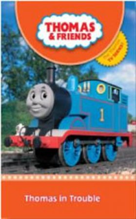 Thomas And Friends: Thomas In Trouble by Various