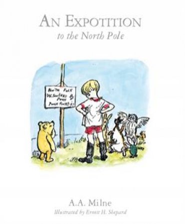 An Expotition To The North Pole (Book 06) by A.A. Milne