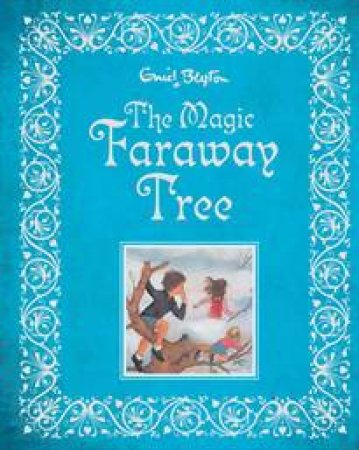 The Magic Faraway Tree by Enid Blyton