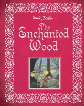 The Enchanted Wood by Enid Blyton