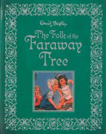 The Folk of the Faraway Tree by Enid Blyton