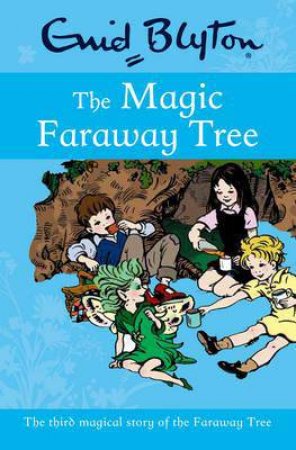 The Magic Faraway Tree by Enid Blyton