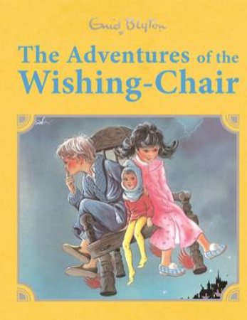 The Adventures of the Wishing Chair Retro Illustrated by Enid Blyton