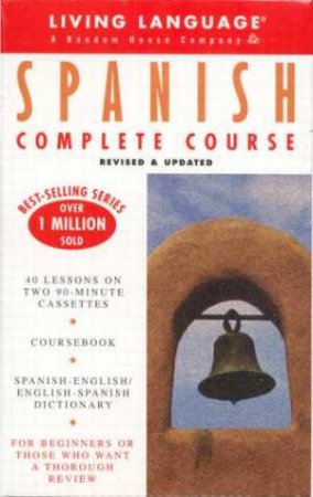 Living Language: Spanish Complete Course - Book & Tape by Weiman