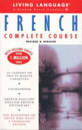 Living Language: French Complete Course - Book & Tape by Weiman