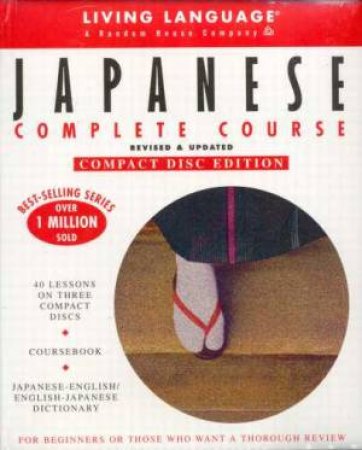 Living Language: Japanese Complete Course - Book & CD by Weiman