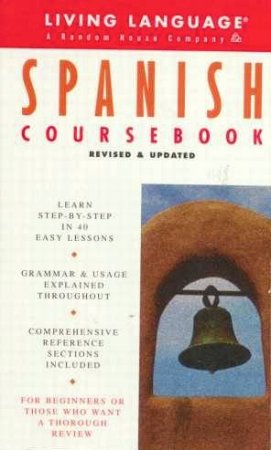 Living Language: Spanish Coursebook by Weiman