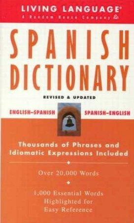 Living Language: Spanish Dictionary by Weiman