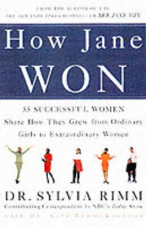 How Jane Won by Sylvia Rimm & Dr Sara Rimm-Kaufman