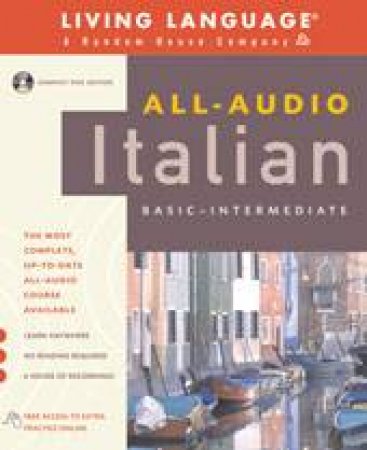 Living Language: All-Audio Italian (Book and CD) by Various