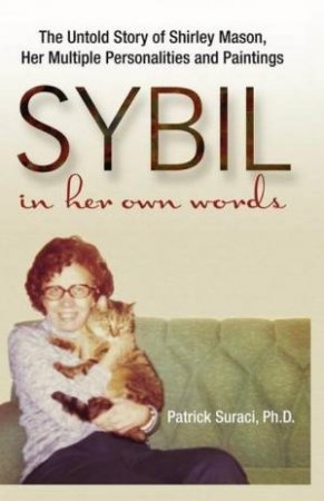 SYBIL: In her own words by Patrick Suraci