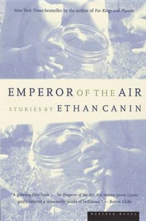 Emperor of the Air by CANIN ETHAN