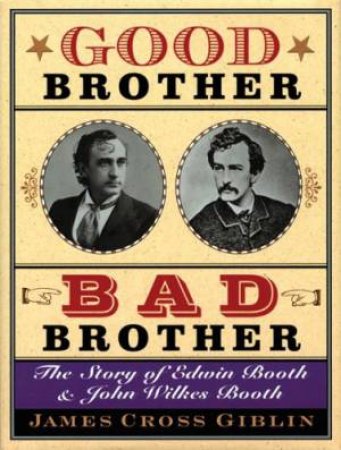 Good Brother, Bad Brother by GIBLIN JAMES