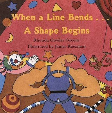 When a Line Bends ...a Shape Begins by GREENE RHONDA