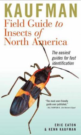 Kaufman Field Guide to Insects of North America by EATON ERIC