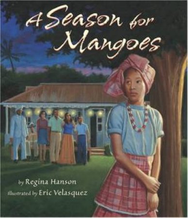 Season for Mangoes by HANSON REGINA