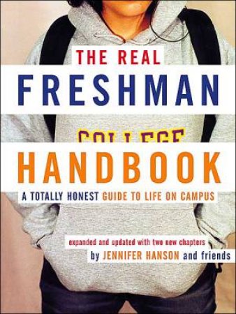 Real Freshman Handbook by HANSON JENNIFER