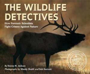 Wildlife Detectives by ROZINSKI BOB