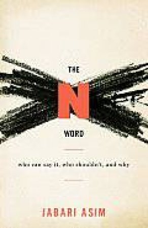 N Word by ASIM JABARI