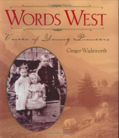 Words West by WADSWORTH GINGER