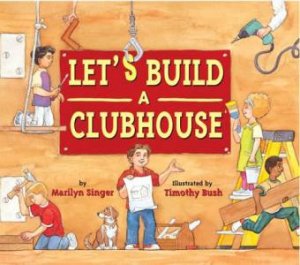 Let's Build a Clubhouse by SINGER MARILYN