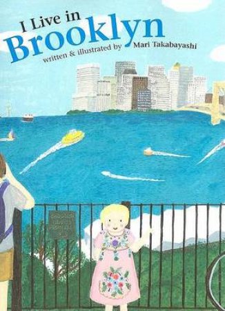 I Live in Brooklyn by TAKABAYASHI MARI