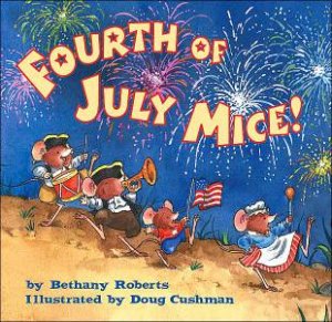 Fourth of July Mice! by ROBERTS BETHANY