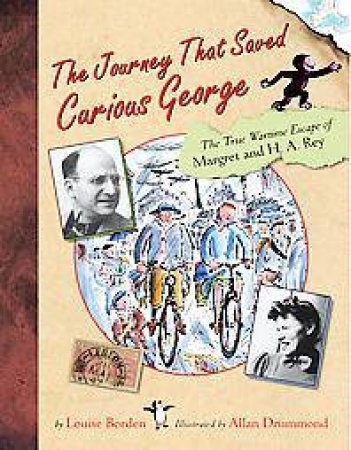 Journey that Saved Curious George by BORDEN LOUISE