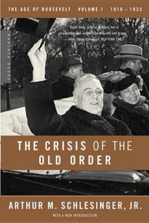 Crisis of the Old Order by JR.\