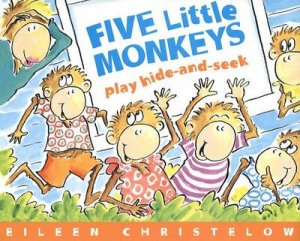 Five Little Monkeys Play Hide and Seek by CHRISTELOW EILEEN