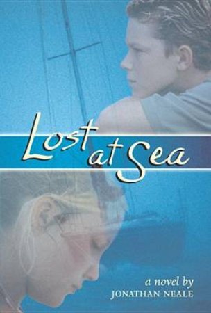 Lost at Sea by NEALE JONATHAN