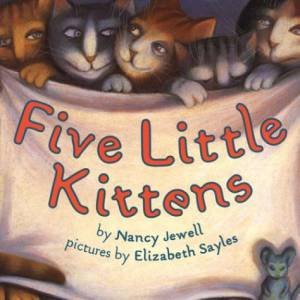 Five Little Kittens by SAYLES ELIZABETH