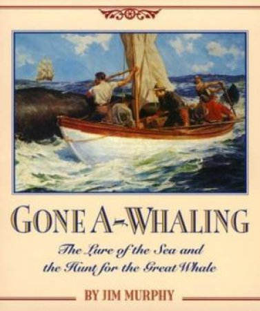 Gone A-whaling by MURPHY JIM