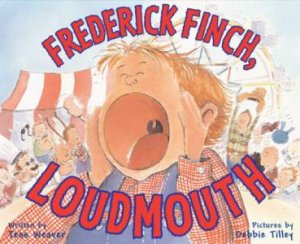 Frederick Finch, Loudmouth by WEAVER TESS