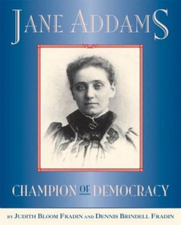 Jane Addams by FRADIN DENNIS