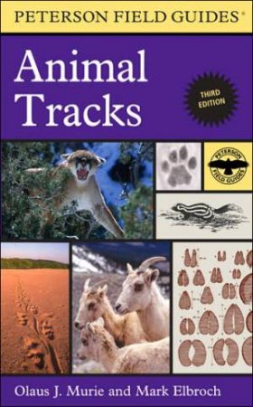 Peterson Field Guide to Animal Tracks by MURIE OLAUS